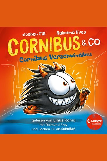Luzifer junior präsentiert: Cornibus & Co 2 - Cornibus Verschwindibus - Lustiges Hörspiel für Kinder ab 10 Jahren - cover