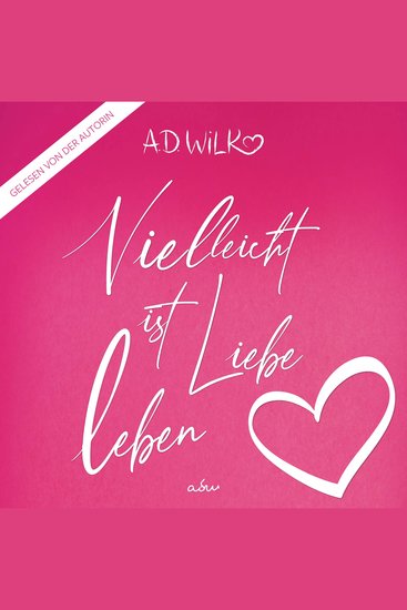 Vielleicht ist Liebe Leben - cover