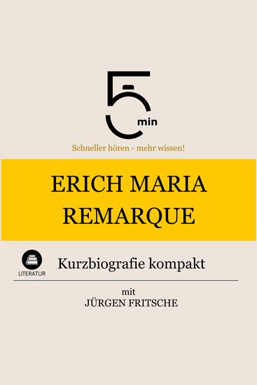 Erich Maria Remarque: Kurzbiografie kompakt - 5 Minuten: Schneller hören – mehr wissen! - cover