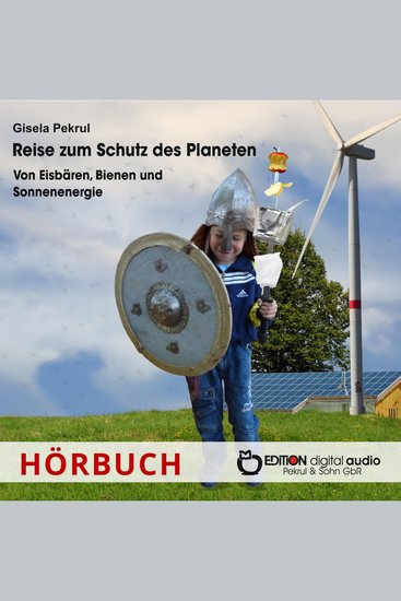 Reise zum Schutz des Planeten - Von Eisbären Bienen und Sonnenenergie - cover