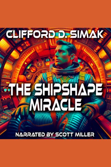 The Shipshape Miracle - Alone Hunted and Far From Home — But Far From Forgotten - cover