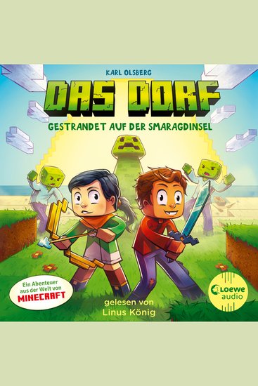 Das Dorf 1 - Gestrandet auf der Smaragdinsel - Tauche ab ins Minecraft-Universum - Gaming-Abenteuer für Kinder ab 8 Jahren - cover