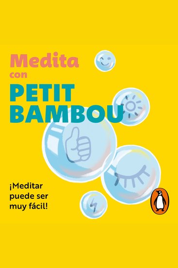 Medita con Petit Bambou - ¡Meditar puede ser muy fácil! - cover