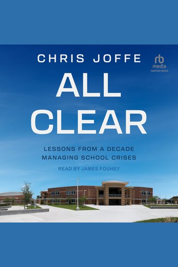 All Clear - Lessons From A Decade Managing School Crises - cover