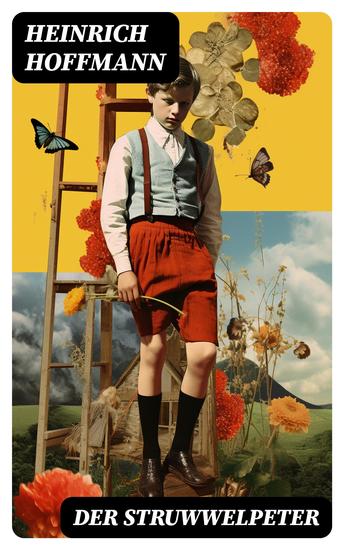 Der Struwwelpeter - Eines der berühmtesten Kinderbücher Deutschlands - cover