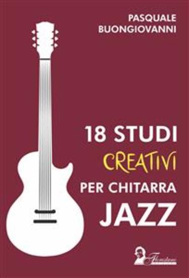 18 studi creativi per chitarra jazz - cover