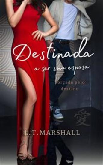 Destinada A Ser Sua Esposa - Forçada Pelo Destino - cover