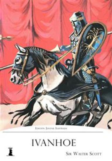 Ivanhoe - Edición Juvenil ilustrada y anotada - cover