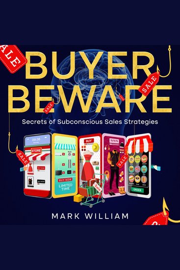 Buyer Beware - Secrets of Subconscious Sales Strategies - cover