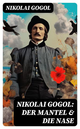 Nikolai Gogol: Der Mantel & Die Nase - cover