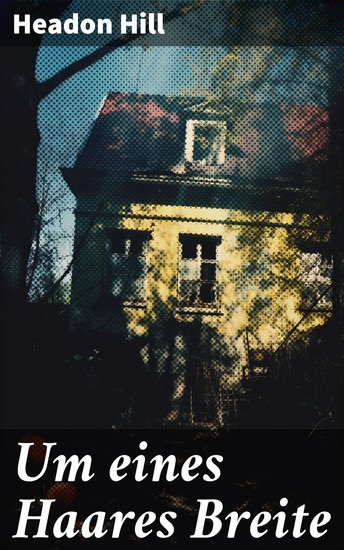 Um eines Haares Breite - Kriminalroman - cover