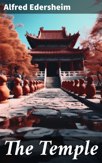 The Temple - Enriched edition Its Ministry and Services in the Time of Jesus Christ - cover