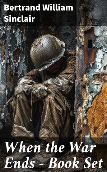 When the War Ends – Book Set - Burned Bridges Poor Man's Rock & The Hidden Places (Historical Novels - The World Post WW1) - cover