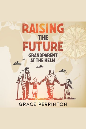 Raising the Future - Grandparents at the Helm - cover