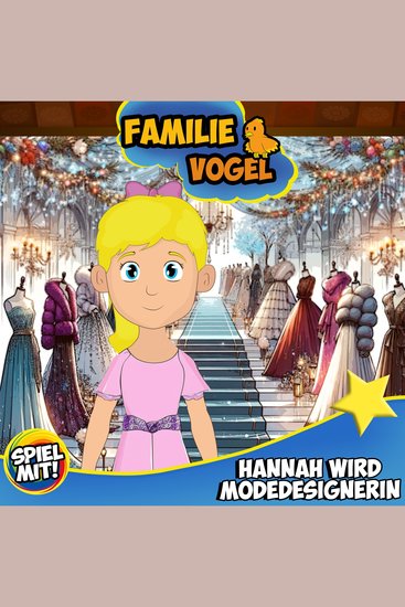 Hannah wird Modedesignerin - Familie Vogel - cover