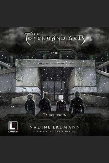 Täuschungen - Die Totenbändiger Band 23 (ungekürzt) - cover