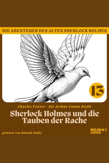 Sherlock Holmes und die Tauben der Rache (Die Abenteuer des alten Sherlock Holmes Folge 13) - cover