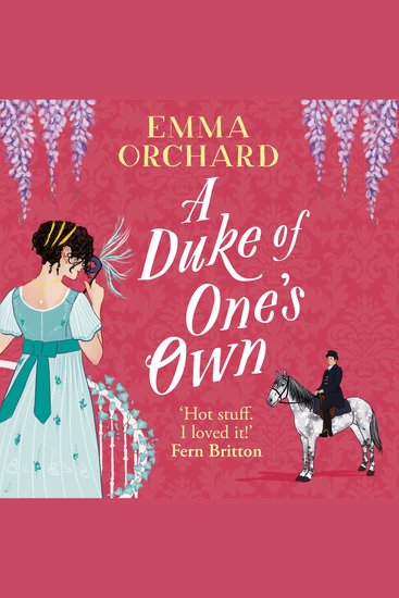 A Duke of One's Own - A gorgeously funny spicy Regency romance from Emma Orchard - cover