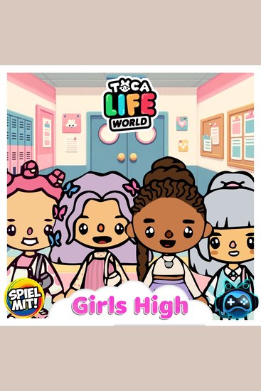 Willkommen auf der Girls High! - Toca Boca Stories - cover