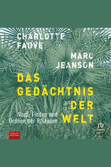 Das Gedächtnis der Welt - Vom Finden und Ordnen der Welt - cover