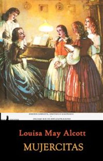 Mujercitas - Edición Completa Anotada e Ilustrada - cover