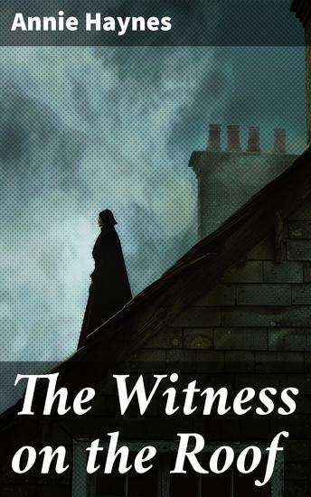 The Witness on the Roof - British Murder Mystery - cover