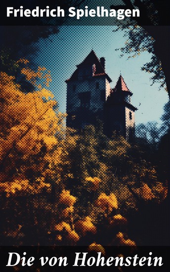 Die von Hohenstein - Historischer Roman - cover