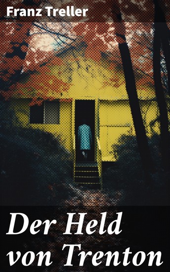 Der Held von Trenton - Historischer Roman - cover