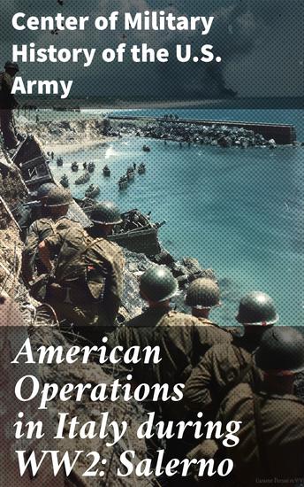 American Operations in Italy during WW2: Salerno - From the Beaches to the Volturno 9 September - 6 October 1943 - cover