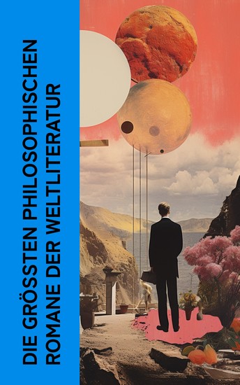 Die größten philosophischen Romane der Weltliteratur - Der Zauberberg Demian Gegen den Strich Schuld und Sühne Das Herz der Finsternis Der Prozess Siddhartha - cover