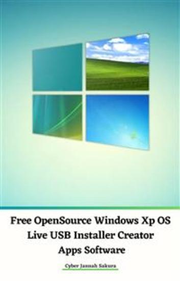 Free OpenSource Windows Xp OS Live USB Installer Creator Apps Software - cover