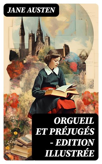Orgueil et Préjugés - Edition illustrée - Pride and Prejudice - cover