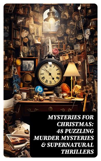 Mysteries for Christmas: 48 Puzzling Murder Mysteries & Supernatural Thrillers - cover