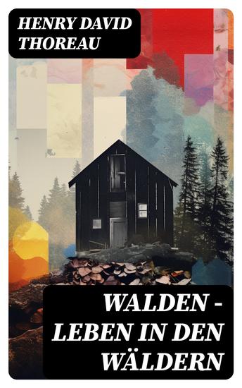 Walden - Leben in den Wäldern - cover