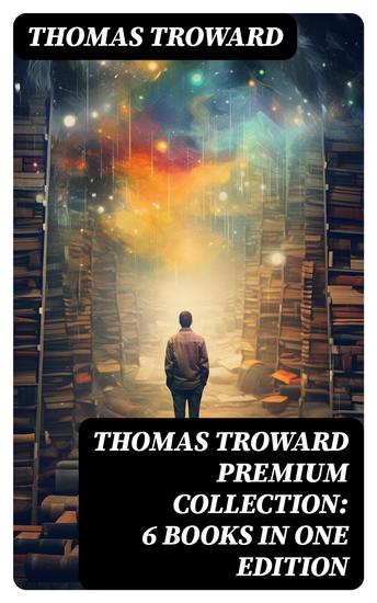 THOMAS TROWARD Premium Collection: 6 Books in one Edition - cover