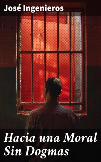 Hacia una Moral Sin Dogmas - Lecciones sobre Emerson y el eticismo - cover