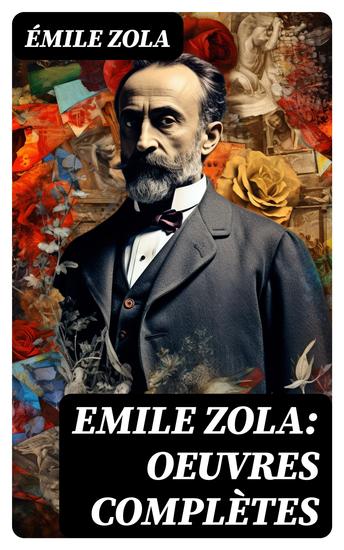 Emile Zola: Oeuvres complètes - cover