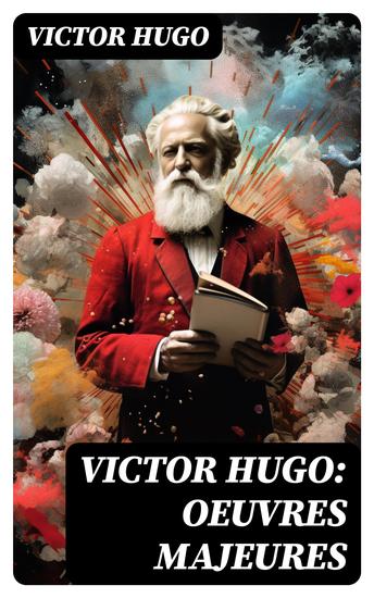 Victor Hugo: Oeuvres Majeures - cover