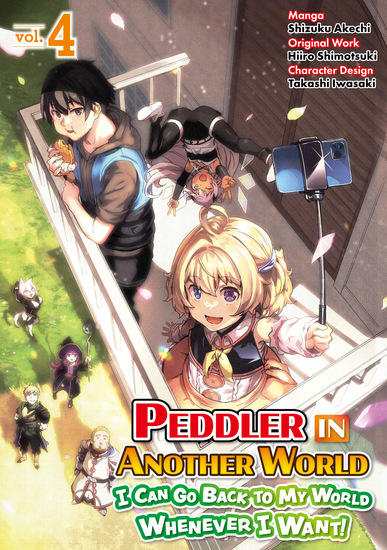 Peddler in Another World: I Can Go Back to My World Whenever I Want (Manga): Volume 4 - cover
