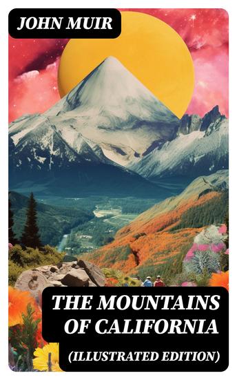 The Mountains of California (Illustrated Edition) - cover