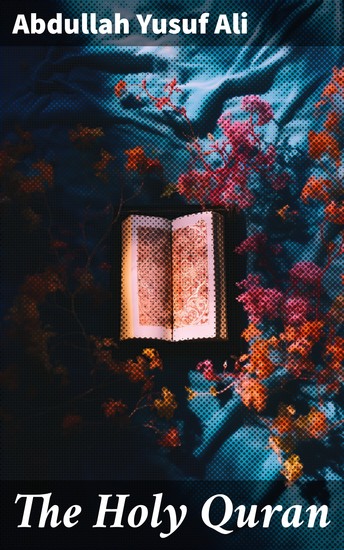 The Holy Quran - Enriched edition Text Translation and Commentary - cover