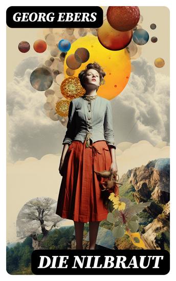 Die Nilbraut - Ein historischer Roman der im antiken ägyptischen Memphis spielt - cover