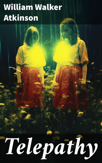 Telepathy - Enriched edition The Theory the Facts & the Proof - cover