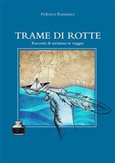 Trame di Rotte - Racconti di un'anima in viaggio - cover