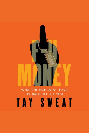 F-U Money - What the Rich Don’t Have the Balls to Tell You - cover