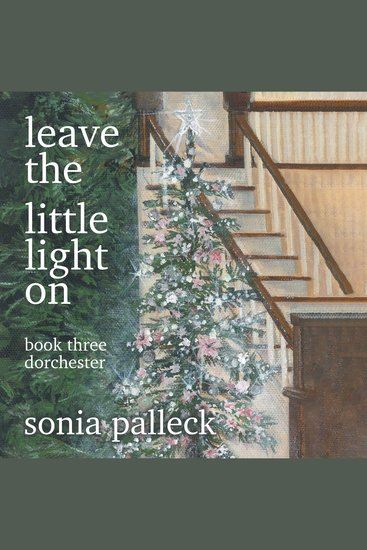 Leave the Little Light On Book Three - Dorchester - cover