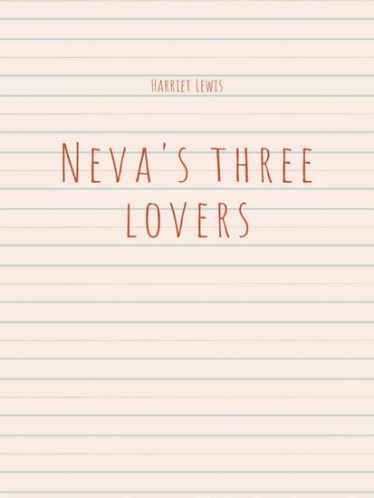 Neva's three lovers - cover
