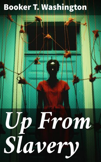 Up From Slavery - Autobiography - cover