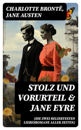 Stolz und Vorurteil & Jane Eyre (Die zwei beliebtesten Liebesromane aller Zeiten) - cover