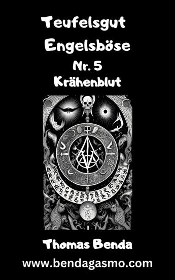 Teufelsgut Engelsböse Nr 5 - Krähenblut - cover